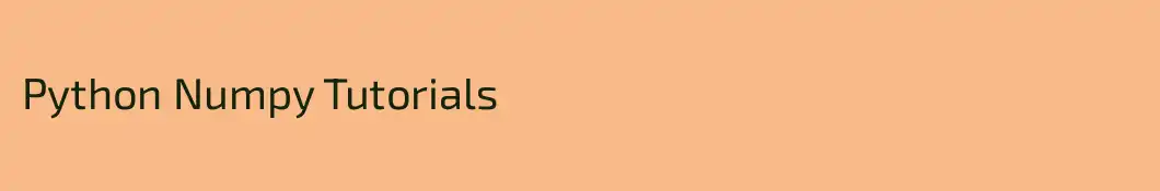 Python Numpy Tutorials